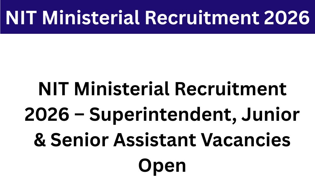 NIT Ministerial Recruitment 2026