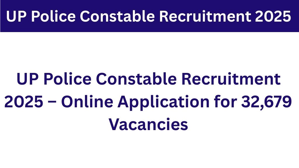 UP Police Constable Recruitment 2025